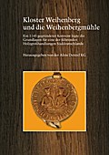 Kloster Weihenberg und die Weihenbergmühle