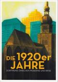 Die 1920er Jahre: Dortmund zwischen Moderne und Kritik (Sonderausgabe der Zeitschrift "Heimat Dortmund")