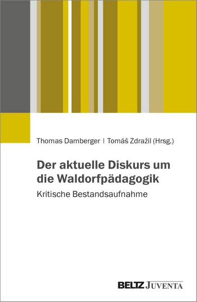Der aktuelle Diskurs um die Waldorfpädagogik