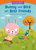 Bunny and Bird are Best Friends