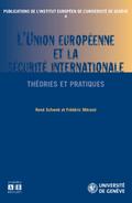 L’Union Européenne et la sécurité internationale