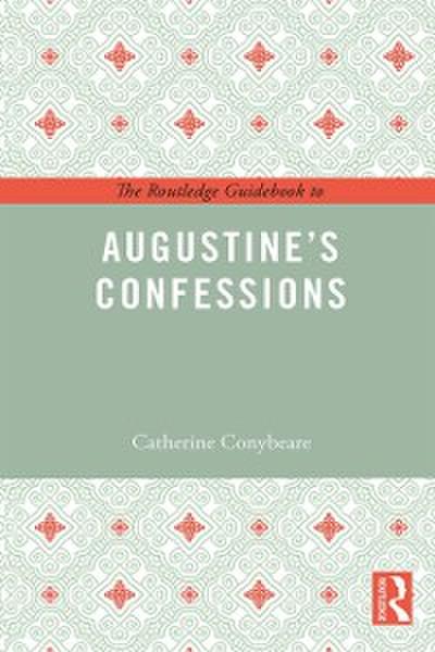 Routledge Guidebook to Augustine’s Confessions