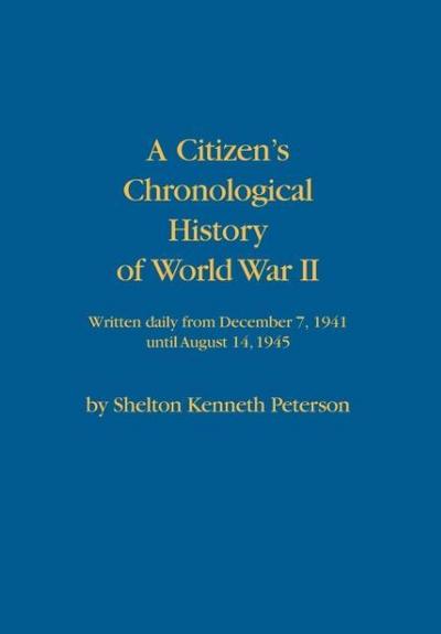 A Citizen’s Chronological History of World War II