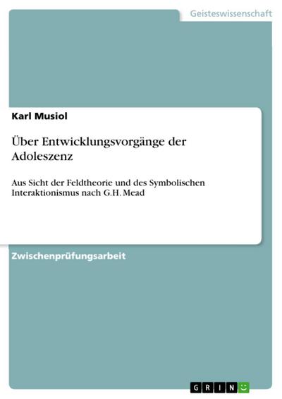 Über Entwicklungsvorgänge der Adoleszenz