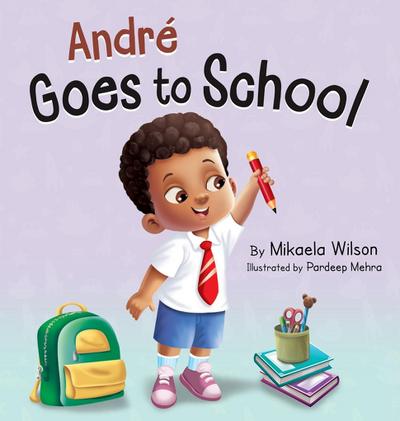 Wilson, M: André Goes to School