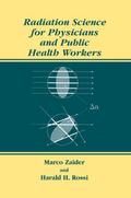 Radiation Science for Physicians and Public Health