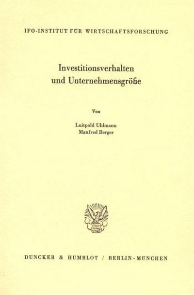 Investitionsverhalten und Unternehmensgröße.