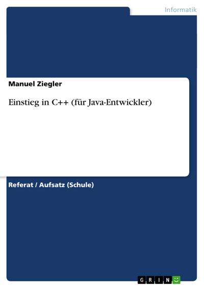 Einstieg in C++ (für Java-Entwickler)