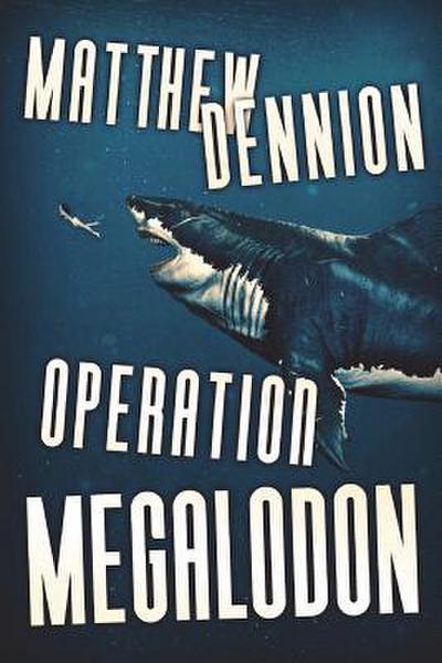 Operation Megalodon