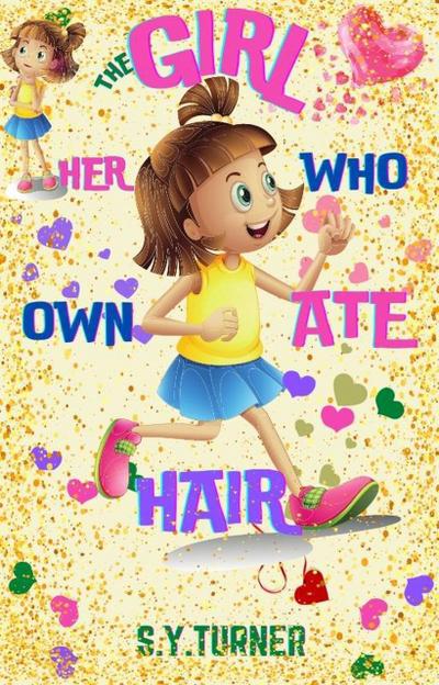 The Girl Who Ate Her Own Hair (SILVER BOOKS, #4)