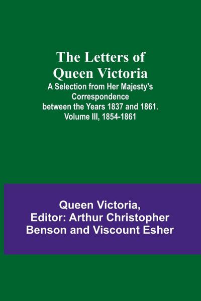The Letters of Queen Victoria