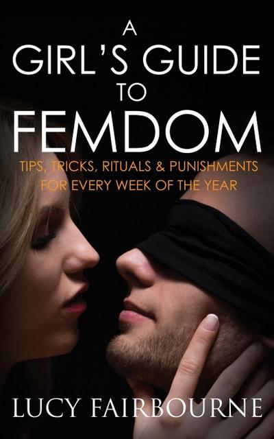 A Girl’s Guide to Femdom