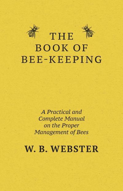 The Book of Bee-keeping