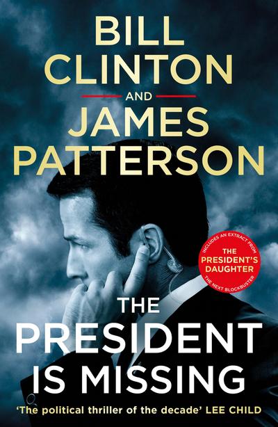 The President is Missing: The political thriller of the decade (Bill Clinton & James Patterson stand-alone thrillers, 1)