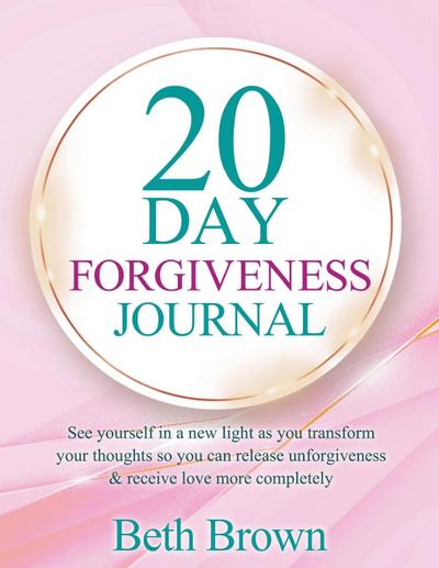 20 Day Forgiveness Journal