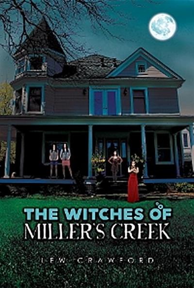 The Witches of  Miller’s Creek