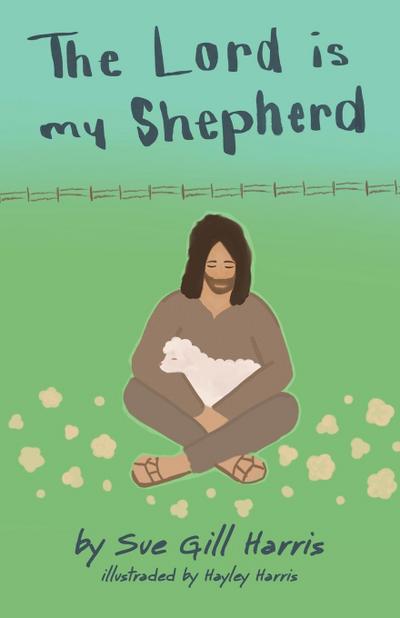 The Lord is my Shepherd