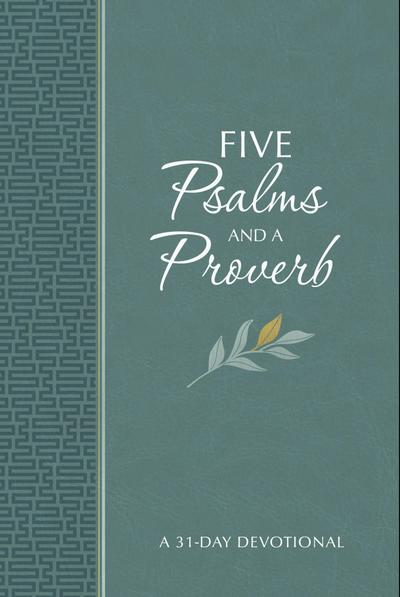 Five Psalms and a Proverb