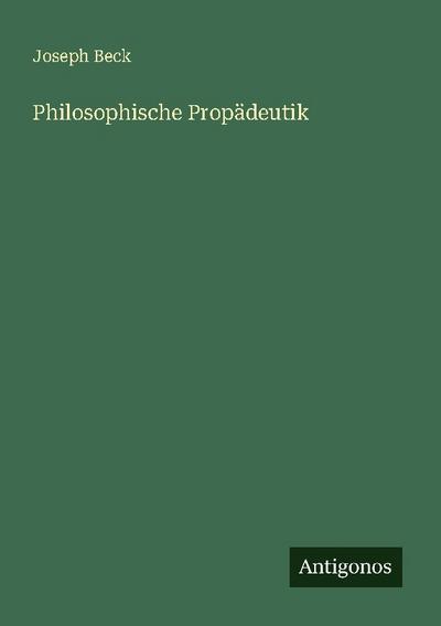 Philosophische Propädeutik