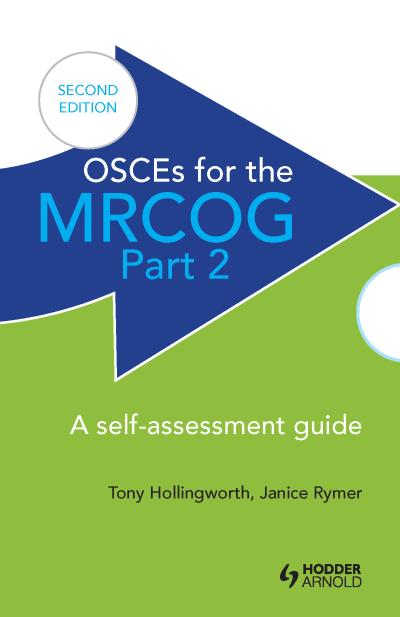 OSCEs for the MRCOG Part 2: A Self-Assessment Guide