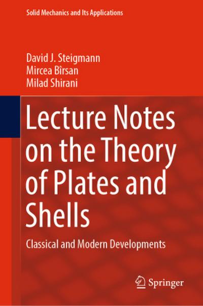 Lecture Notes on the Theory of Plates and Shells