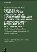 Actes de la conférence de Chicago sur les implications sociales de l’industrialisation et du changement technique 15-22 septembre 1960