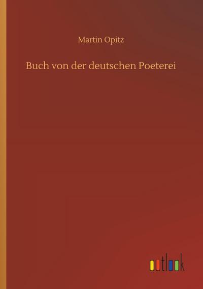 Buch von der deutschen Poeterei