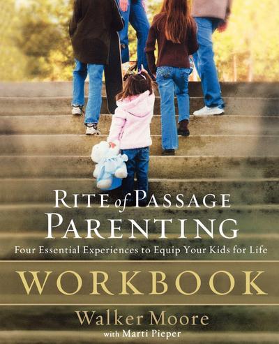 The Rite of Passage Parenting Workbook