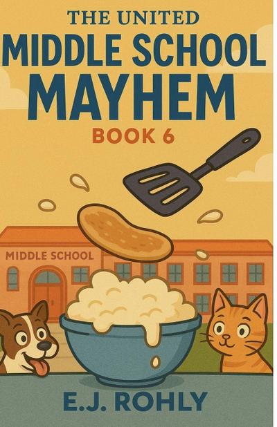 The United Middle School Mayhem Book 6