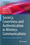 Secrecy, Covertness and Authentication in Wireless
