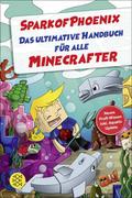 SparkofPhoenix: Das ultimative Handbuch für alle M