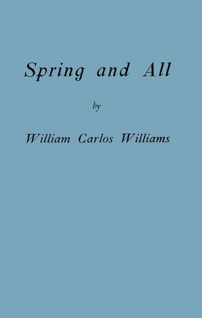 Spring and All (Facsimile Edition)