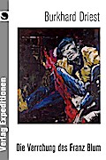 Die Verrohung des Franz Blum