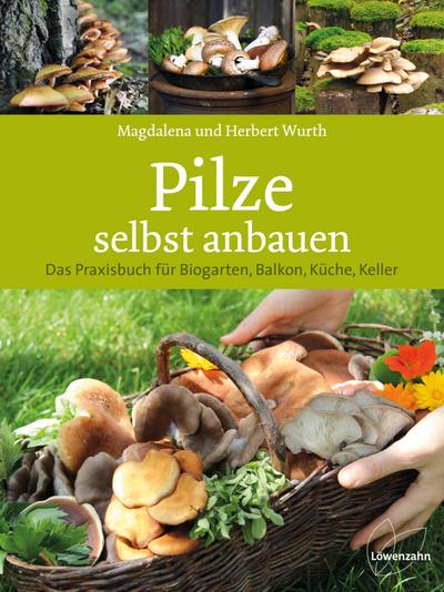 Pilze selbst anbauen