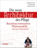Die Neue Architektur der Pflege