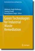 Green Technologies for Industrial Waste Remediation