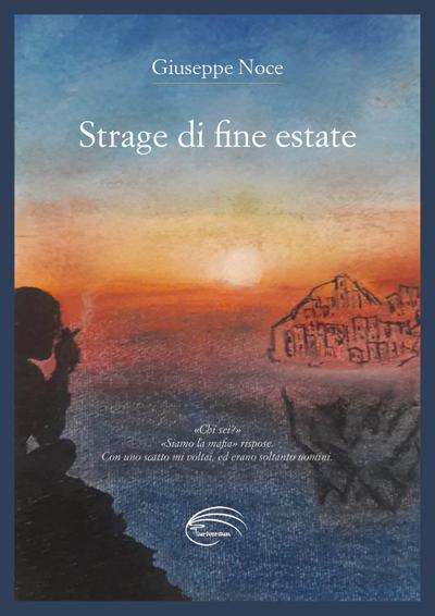Noce, G: Strage di fine estate