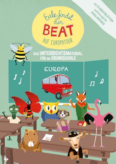 Eule findet den Beat auf Europatour - Das Unterrichtsmaterial für Grundschulen