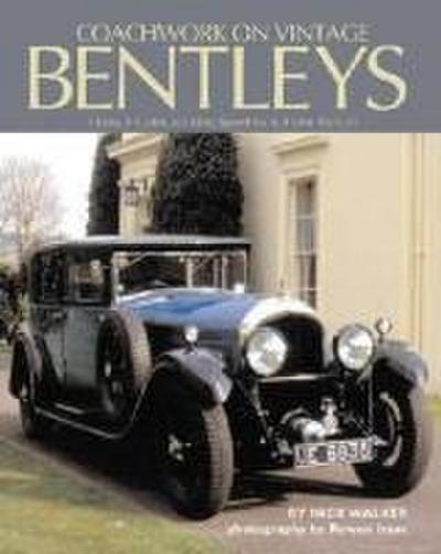 Coachwork on Vintage Bentleys