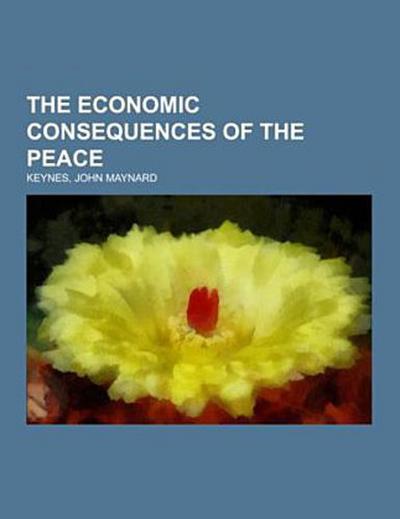 The Economic Consequences of the Peace