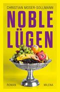 Noble Lügen
