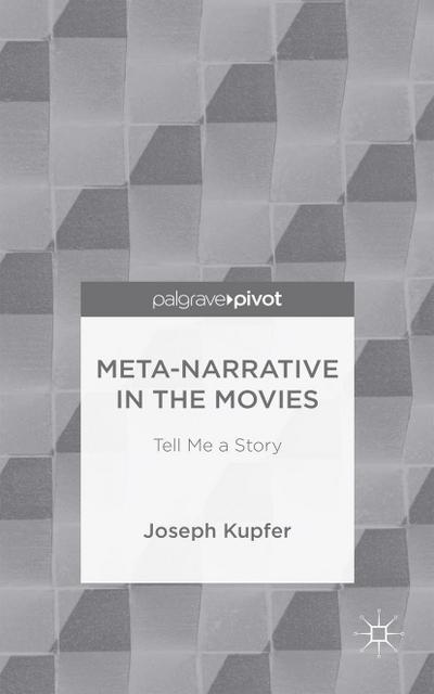 Meta-Narrative in the Movies
