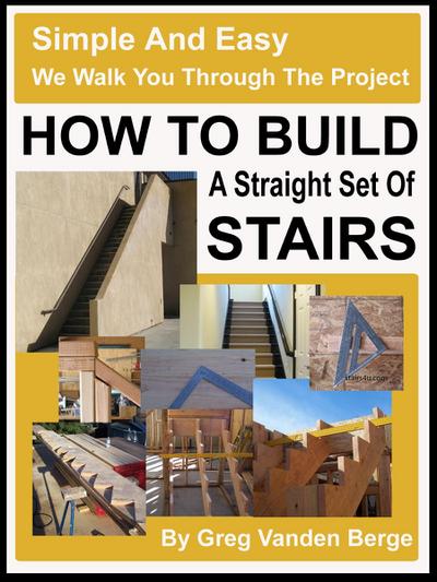 How To Build Straight Stairs