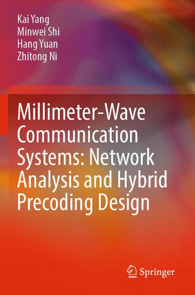 Millimeter-Wave Communication Systems: Network Analysis and Hybrid Precoding Design