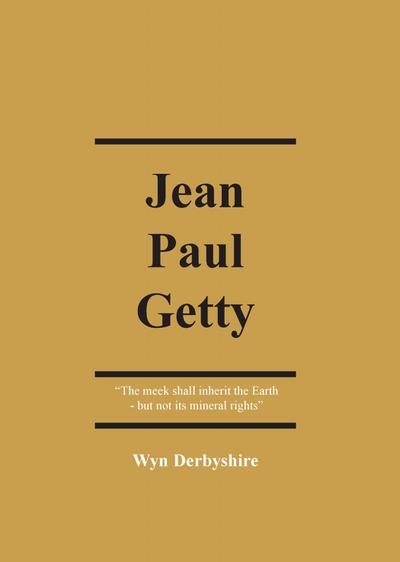 Derbyshire, W: Jean Paul Getty