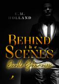 Behind the scenes - Dunkle Geheimnisse