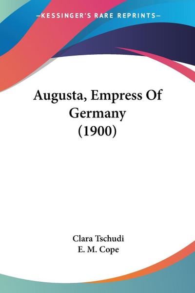 Augusta, Empress Of Germany (1900) - Clara Tschudi