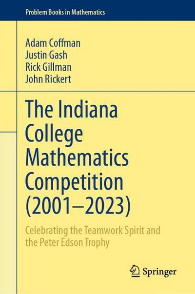 The Indiana College Mathematics Competition (2001¿-2023)