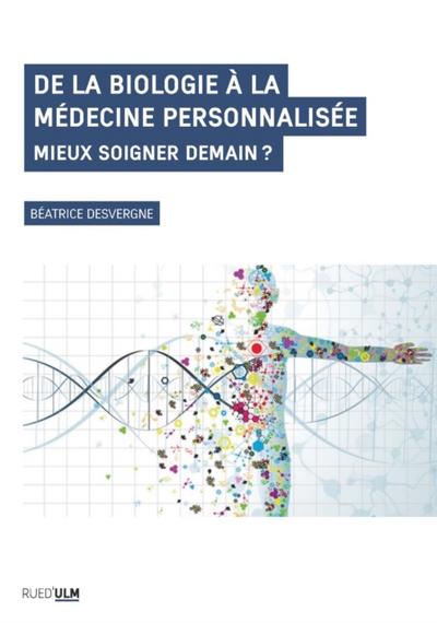 De la biologie à la médecine personnalisée