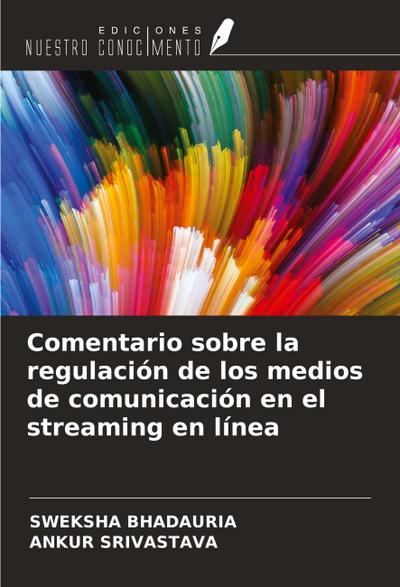 Comentario sobre la regulación de los medios de comunicación en el streaming en línea